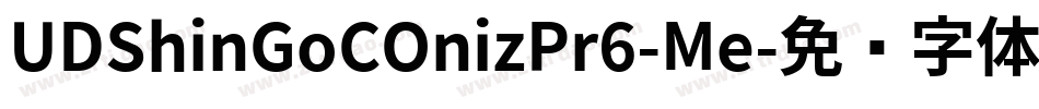 UDShinGoCOnizPr6-Me字体转换