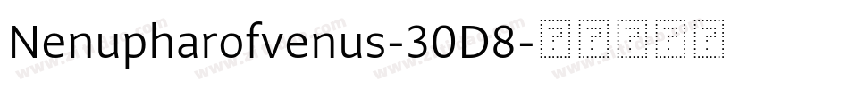 Nenupharofvenus-30D8字体转换