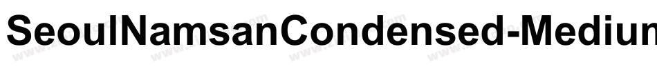 SeoulNamsanCondensed-Medium字体转换