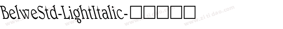 BelweStd-LightItalic字体转换