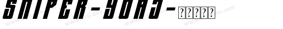 Sniper-YoAj字体转换