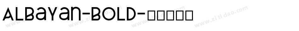 AlBayan-Bold字体转换