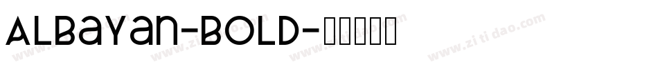 AlBayan-Bold字体转换