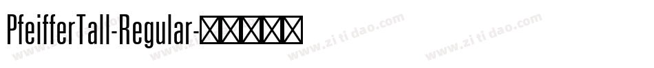 PfeifferTall-Regular字体转换