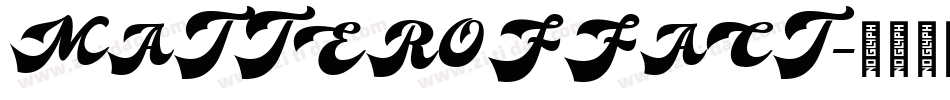 MATTEROFFACT字体转换