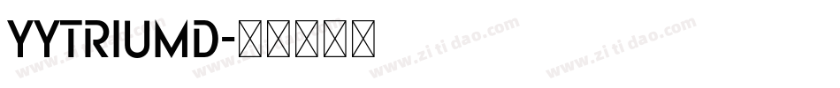 YYTRIUMD字体转换