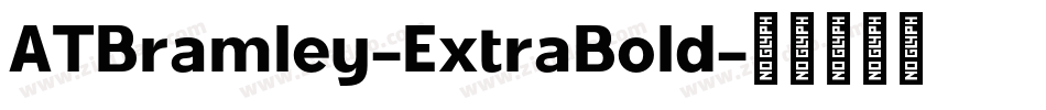 ATBramley-ExtraBold字体转换