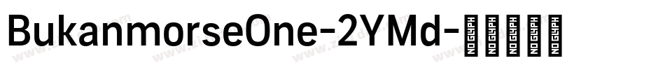 BukanmorseOne-2YMd字体转换