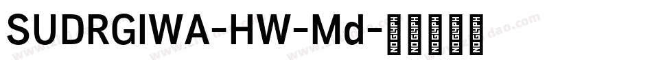 SUDRGIWA-HW-Md字体转换