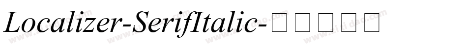 Localizer-SerifItalic字体转换