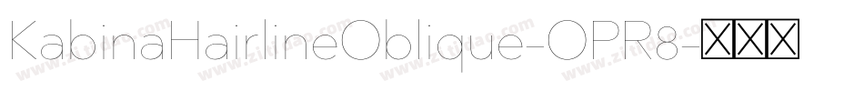 KabinaHairlineOblique-OPR8字体转换