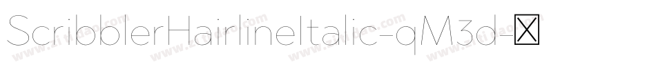 ScribblerHairlineItalic-qM3d字体转换