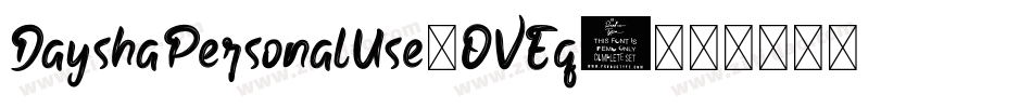 DayshaPersonalUse-OVEq6字体转换