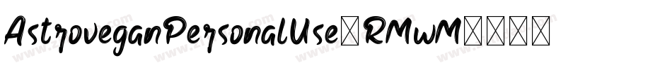 AstroveganPersonalUse-RMwM字体转换