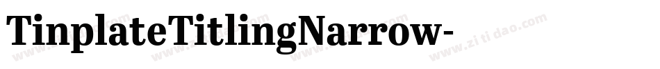 TinplateTitlingNarrow字体转换