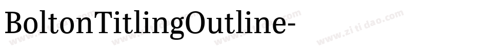 BoltonTitlingOutline字体转换