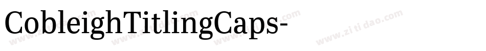 CobleighTitlingCaps字体转换