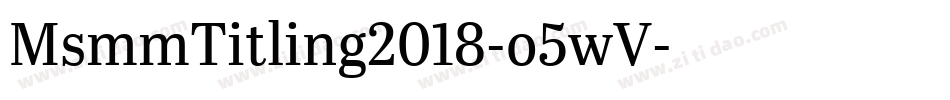 MsmmTitling2018-o5wV字体转换