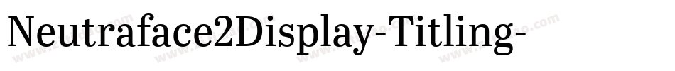 Neutraface2Display-Titling字体转换