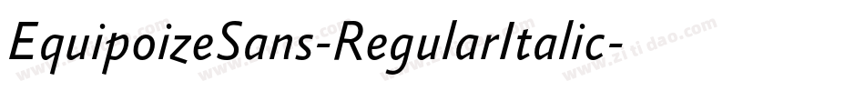EquipoizeSans-RegularItalic字体转换