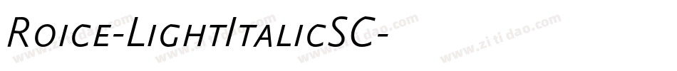 Roice-LightItalicSC字体转换