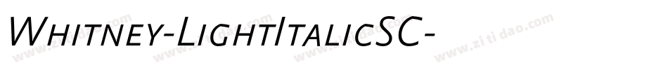 Whitney-LightItalicSC字体转换