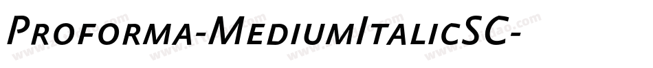 Proforma-MediumItalicSC字体转换