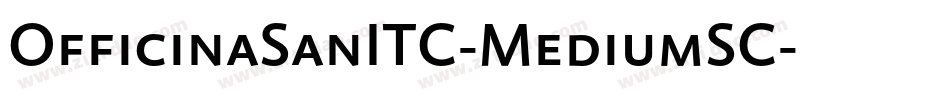 OfficinaSanITC-MediumSC字体转换