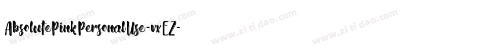 AbsolutePinkPersonalUse-vxEZ字体转换 AbsolutePinkPersonalUse-vxEZ字体转换