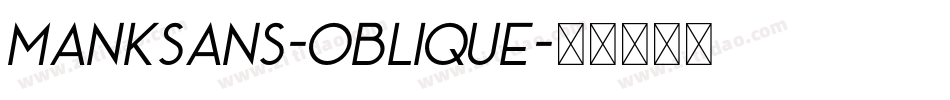 MankSans-Oblique字体转换
