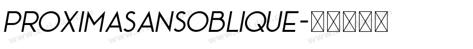 ProximaSansOblique字体转换