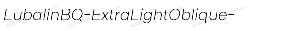LubalinBQ-ExtraLightOblique字体转换