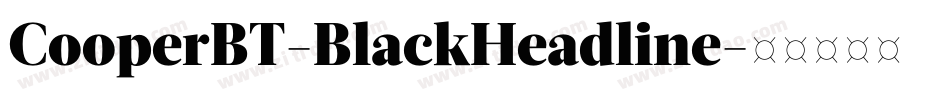 CooperBT-BlackHeadline字体转换