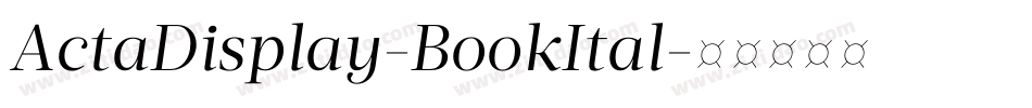 ActaDisplay-BookItal字体转换