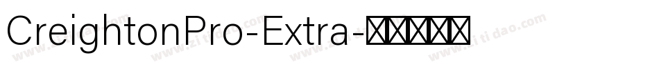 CreightonPro-Extra字体转换