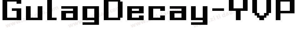 GulagDecay-YVPL字体转换