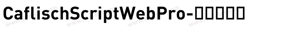 CaflischScriptWebPro字体转换