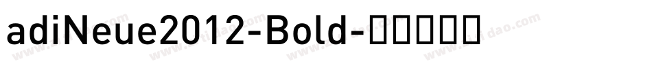 adiNeue2012-Bold字体转换