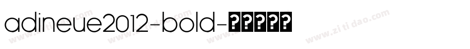 adiNeue2012-Bold字体转换