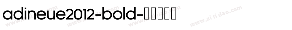adiNeue2012-Bold字体转换