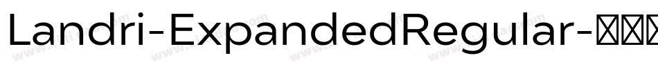 Landri-ExpandedRegular字体转换 Landri-ExpandedRegular字体转换