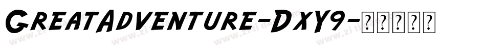 GreatAdventure-DxY9字体转换