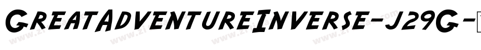 GreatAdventureInverse-j29G字体转换