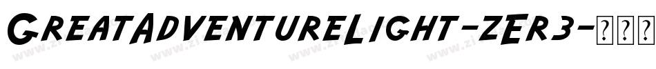 GreatAdventureLight-zEr3字体转换