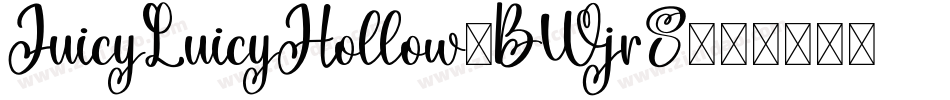 JuicyLuicyHollow-BWjr8字体转换