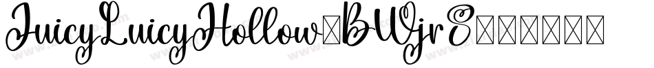 JuicyLuicyHollow-BWjr8字体转换