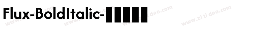 Flux-BoldItalic字体转换
