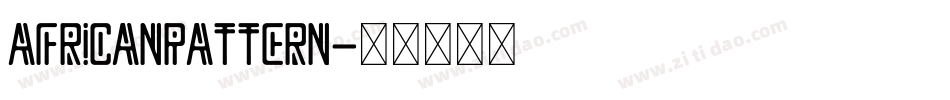 AfricanPattern字体转换