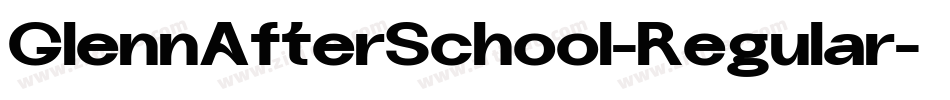 GlennAfterSchool-Regular字体转换