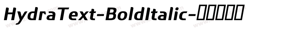 HydraText-BoldItalic字体转换